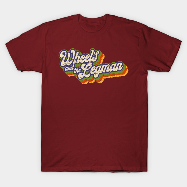 Wheels and the Legman Tv TShirt TeePublic